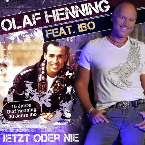 Olaf Henning feat. Ibo - Jetzt Oder Nie - Preis vom 11.10.2026 03:10:56 h