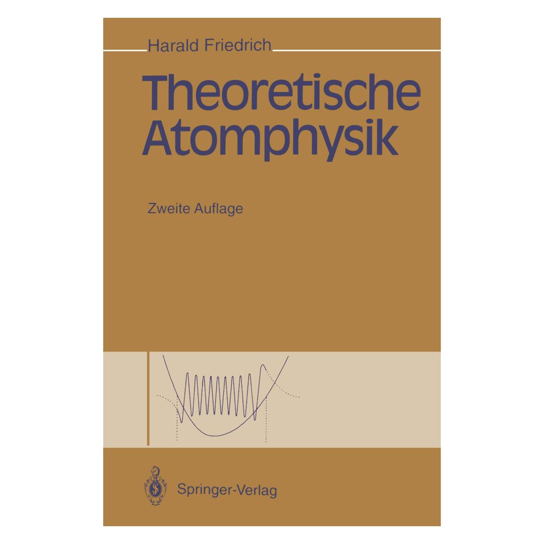 Springer Theoretische Atomphysik (Deutsch, Softcover, Harald Friedrich) (55508526)