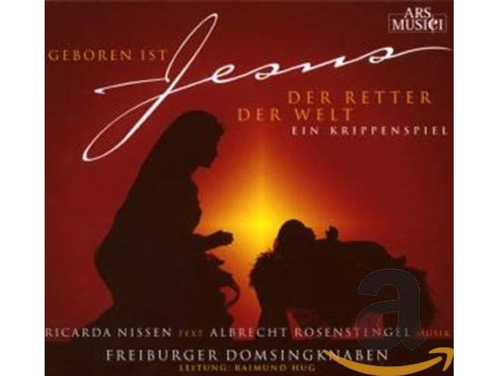 Tobias Kn Freiburger Domsingknaben - Geboren Ist Jesus, Der Retter Der W