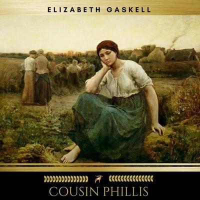 Cousin Phillis - Elizabeth Gaskell, Audio, 9782291041535
