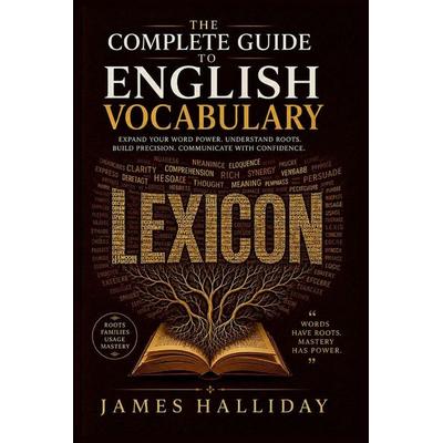 The Complete Guide to English Vocabulary, Taschenbuch von James Halliday, Amazon Digital Services LLC - Kdp