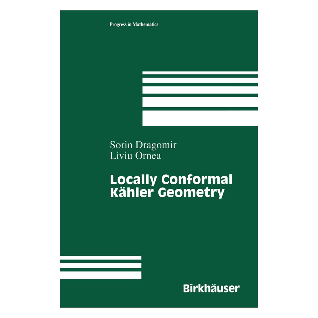 Springer Locally Conformal Kähler Geometry (Englisch, Softcover, Liuiu Ornea, Sorin Dragomir) (55513927)