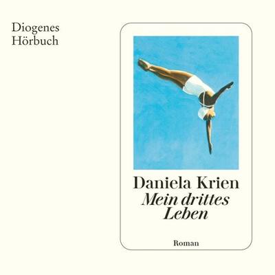 Mein drittes Leben - Daniela Krien, Audio, 9783257695823