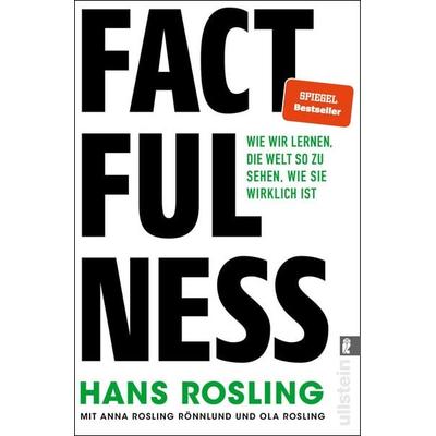 Factfulness, Taschenbuch von Hans Rosling,Anna Rosling Rönnlund,Ola Rosling, Ullstein Taschenbuch, 978-3-548-06041-5