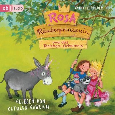 Rosa Räuberprinzessin und das Törtchen-Geheimnis - Annette Röder, Audio, 9783837145847