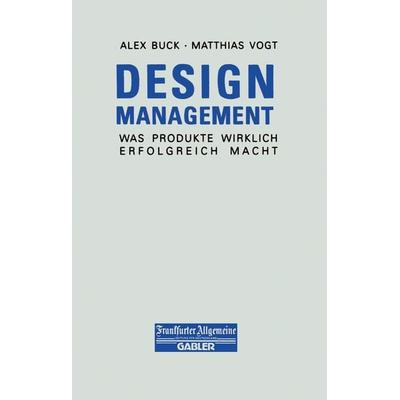 Design Management, Taschenbuch von , Betriebswirtschaftlicher Verlag Gabler, 978-3-322-89983-5