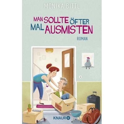Man sollte öfter mal ausmisten, Taschenbuch von Monika Bittl, Knaur Taschenbuch