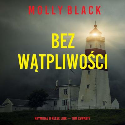 Bez wątpliwości (Kryminał o Reese Link — Tom czwarty) - Molly Black, Audio, 9798261476115