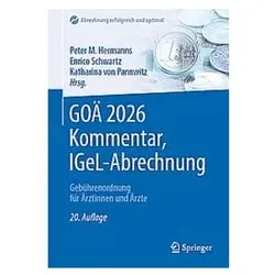 GOÄ 2026 Kommentar, IGeL-Abrechnung, Fachbücher von Peter M. Hermanns, Katharina von Pannwitz, Enrico Schwartz, Constanze Barufke-Haupt, Jürgen Büttner, Frank Gerald Pajonk, Marcus Heidemann, Bernd Niedermeyer, Oliver Krauss