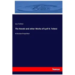 The Novels and other Works of Lyof N. Tolstoi, Sachbücher von Leo N. Tolstoi