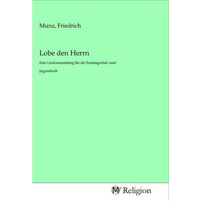 Lobe den Herrn, Taschenbuch von , MV-Religion, 978-3-96881-691-3