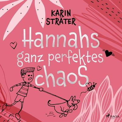 Hannahs ganz perfektes Chaos - Karin Sträter, Audio, 9788728112557