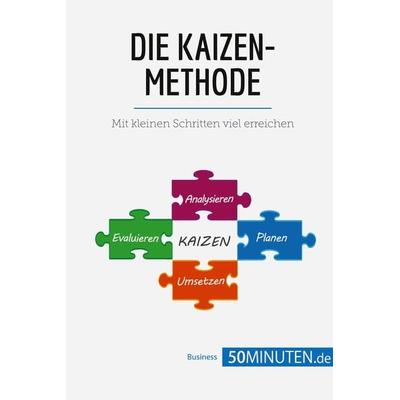 Die Kaizen-Methode, Taschenbuch von 50minuten, 50Minuten.de, 978-2-8080-0920-1
