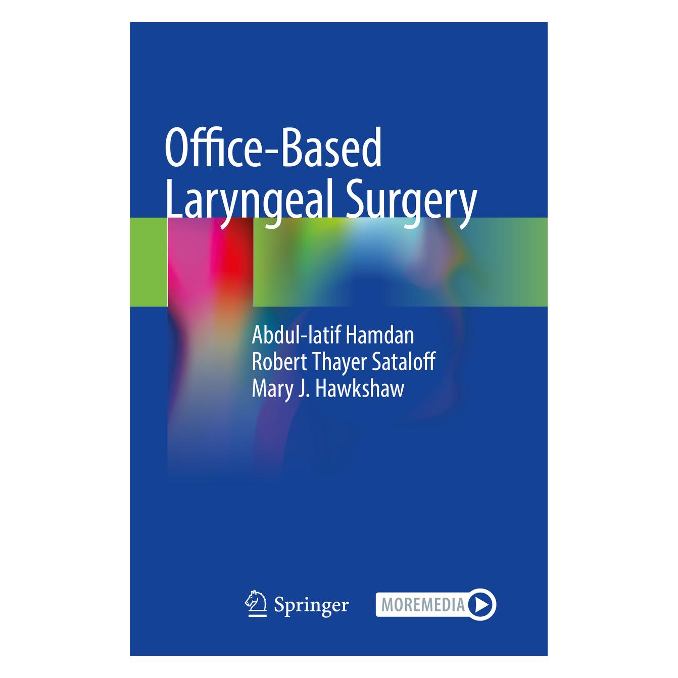 Springer Office-Based Laryngeal Surgery (Englisch, Softcover, Abdul-latif Hamdan, Mary J Hawkshaw, Robert Thayer Sataloff) (56953952)