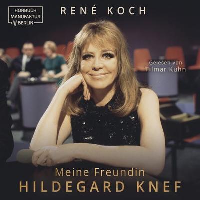 Meine Freundin Hildegard Knef - René Koch, Audio, 4066004858579