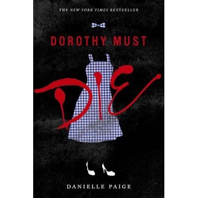 Dorothy Must Die, Taschenbuch von Danielle Paige, HarperCollins US