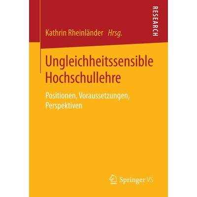 Ungleichheitssensible Hochschullehre, Taschenbuch von , Springer Fachmedien Wiesbaden GmbH, 978-3-658-09476-8