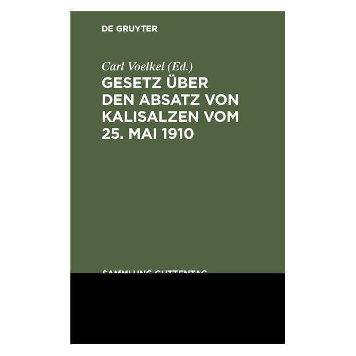 De Gruyter Gesetz über den Absatz von Kalisalzen v (Deutsch, Hardcover) (67774373)