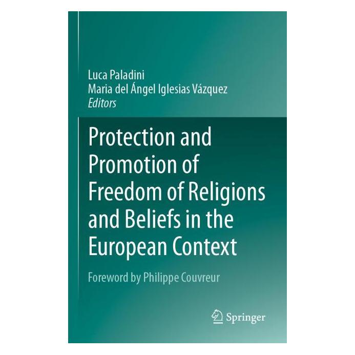 Springer Protection and Promotion of Freedom of Religions and Beliefs in the European Context (Englisch, Softcover, Luca Paladini, Maria del Ángel Iglesias Vázquez) (57118610)