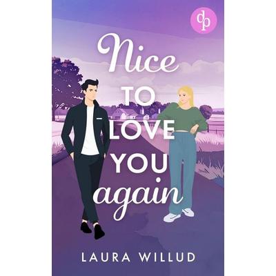 Nice to love you - again!, Taschenbuch von Laura Willud, Dp Verlag