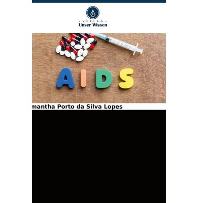 Lipidprofil in Verbindung mit antiretroviraler Behandlung, Taschenbuch von Samantha Porto da Silva Lopes, Verlag Unser Wissen, 978-620-6-56786-8