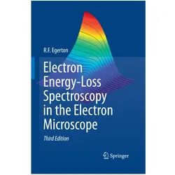 Electron Energy-Loss Spectroscopy in the Electron Microscope, Fachbücher von R.F. Egerton