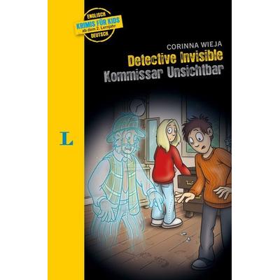 Langenscheidt Krimis für Kids - Detective Invisible - Kommissar Unsichtbar, Taschenbuch von Corinna Wieja, Langenscheidt bei PONS Langenscheidt GmbH,