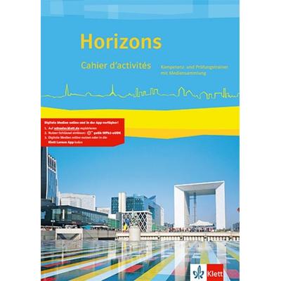 Horizons. Cahier d'activités. Kompetenz- und Prüfungstrainer mit Mediensammlung Klasse 11/12 (G8), Klasse 12/13 (G9), Set von , Klett Schulbuchverlag,