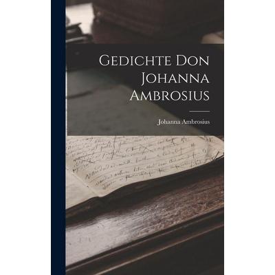 Gedichte Don Johanna Ambrosius, Gebundene Ausgabe von Johanna Ambrosius, Legare Street Press, 978-1-01-734501-8