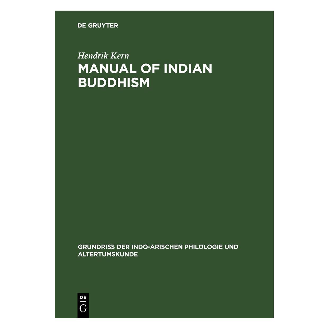 De Gruyter Kern:Manual of Indian buddhism (Englisch, Hardcover, Hendrik Kern) (67771681)