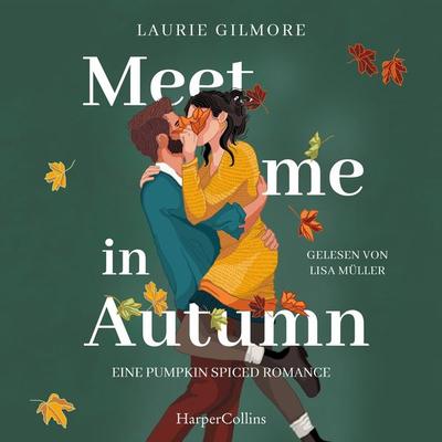 Meet me in Autumn. Eine Pumpkin spiced Romance - Laurie Gilmore, Audio, 9783365010211