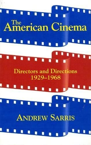 Sarris - The American Cinema: Directors and Directions 1929-1968 - Preis vom 02.10.2026 23:42:20 h