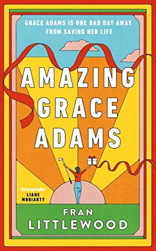 Fran Littlewood - Amazing Grace Adams: 2023’s fiercest debut – meet Grace Adams on the day she decides to push back - Preis vom 17.10.2026 19:25:27 h