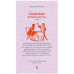 Cousine Bette, Belletristik von Honoré de Balzac, Nicola Denis, Éric Vuillard