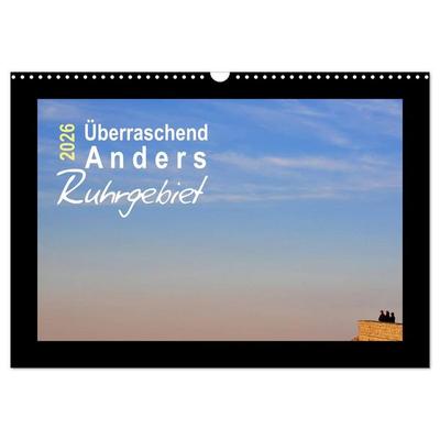 Überraschend Anders Ruhrgebiet (Wandkalender 2026 DIN A3 quer), CALVENDO Monatskalender