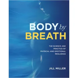 Body By Breath, Ratgeber von Jill Miller