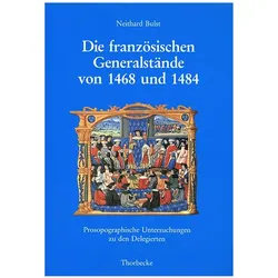 Die französischen Generalstände von 1468 und 1484, Fachbücher von Neithard Bulst