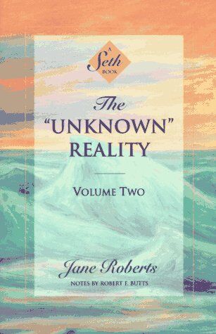Jane Roberts - The Unknown Reality, Volume Two: A Seth Book - Preis vom 13.10.2026 19:28:25 h