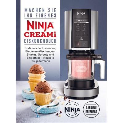Machen Sie Ihr eigenes Ninja CREAMi Eis Kochbuch, Taschenbuch von Gabriele Eberhart, Bookmundo Direct, 978-94-036-4968-9
