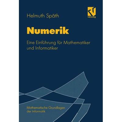 Numerik, Taschenbuch von Helmuth Späth, Vieweg & Teubner
