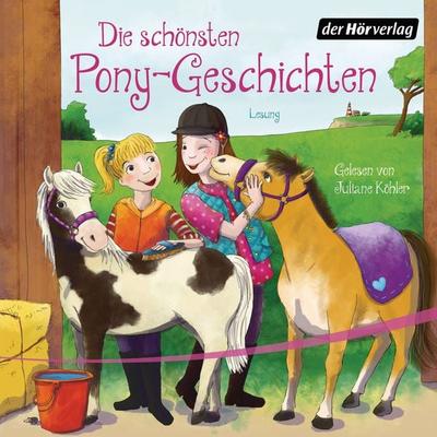 Die schönsten Pony-Geschichten - Patricia Schröder,Sarah Bosse,Margot Berger, Audio, 9783844518764