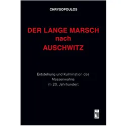 CHRYSOPOULOS:Der lange Marsch nach Ausc, Sachbücher von CHRYSOPOULOS