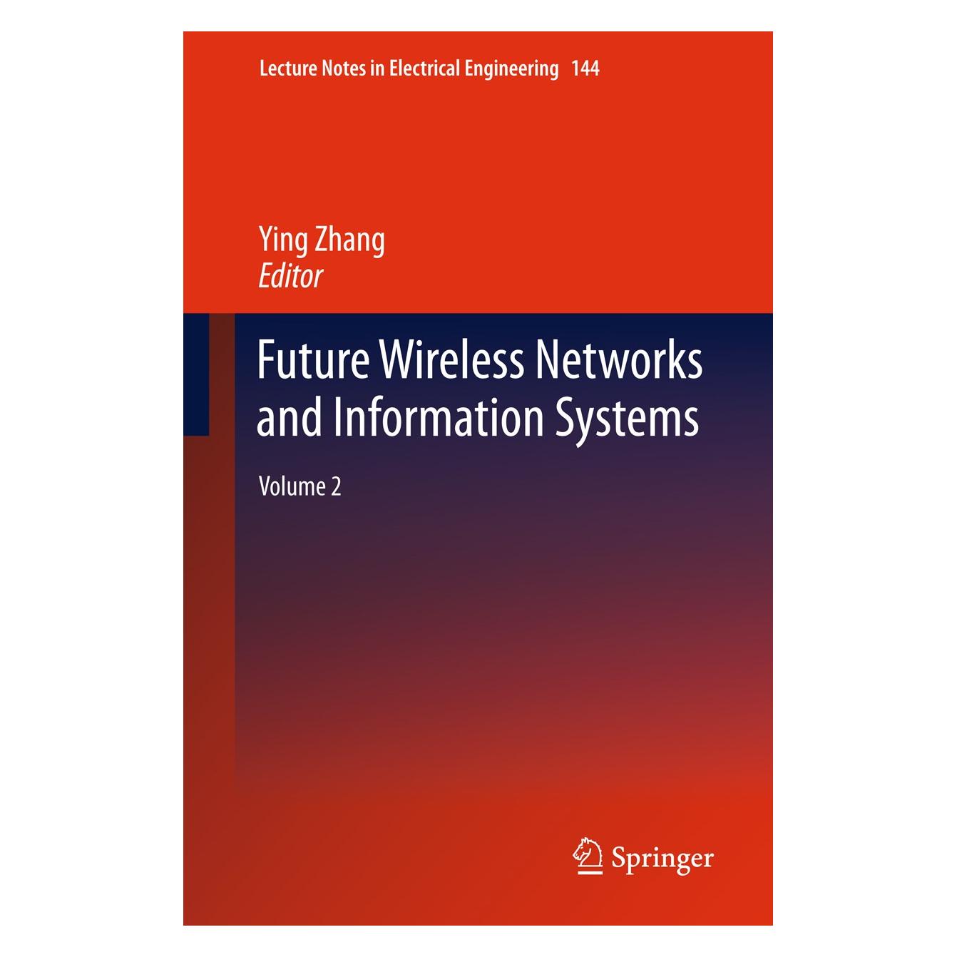 Springer Future Wireless Networks and Informat.2 (Englisch, Hardcover, Ying Zhang) (9783642273254)