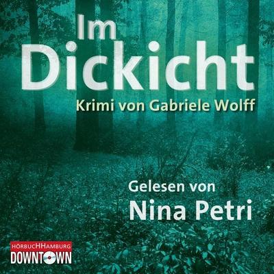 Krimi to go: Im Dickicht - Gabriele Wolff, Audio, 9783844904543