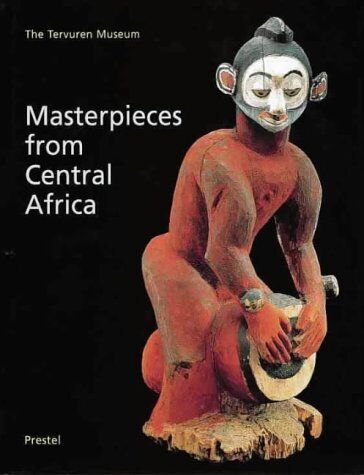 Gustaaf Verswijver - Masterpieces from Central Africa. The Tervuren Museum (African, Asian & Oceanic Art) - Preis vom 10.10.2026 11:48:34 h
