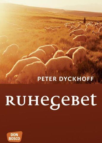 Peter Dyckhoff - Ruhegebet - Preis vom 06.10.2026 07:26:00 h