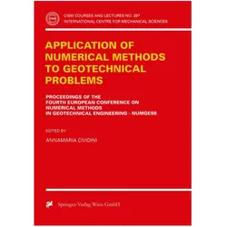 Application of Numerical Methods to Geotechnical Problems, Fachbücher von Annamaria Cividini