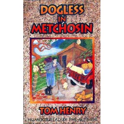 Dogless in Metchosin - Tom Henry, Audio, 9781550171457