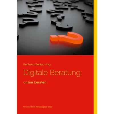 Digitale Beratung, Taschenbuch von , BoD – Books on Demand, 978-3-7526-6248-1