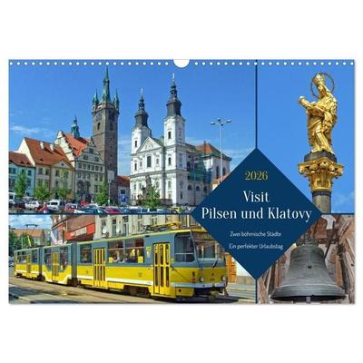 Visit Pilsen & Klatovy - Zwei böhmische Städte - Ein perfekter Urlaubstag (Wandkalender 2026 DIN A3 quer), CALVENDO Monatskalender